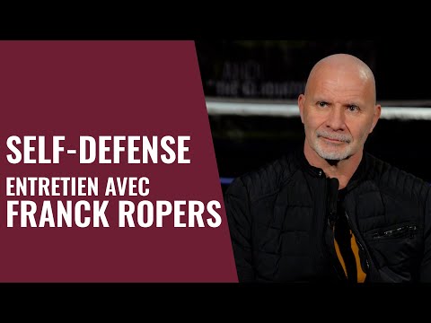 Interview inédite de Franck Ropers, l'expert de la Self-Défense !