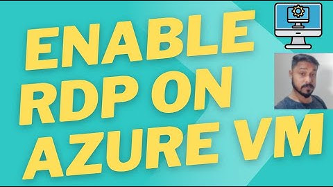 How to enable RDP on Azure VM