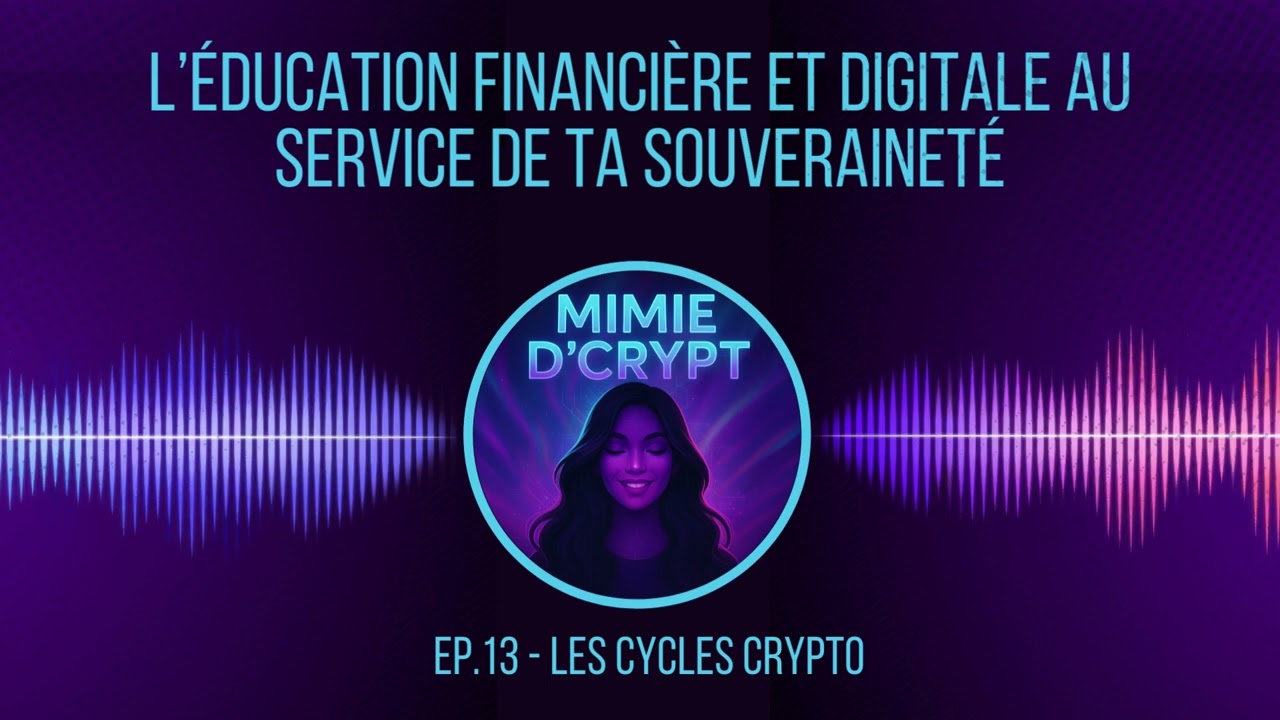 Ep. 13 | Les cycles crypto