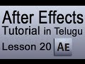 Adobe After Effects CS4 Tutorial in Telugu - Lesson 20