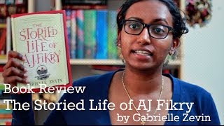 The Storied Life of AJ Fikry by Gabrielle Zevin | Book Review
