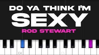 Rod Stewart - Da Ya Think I'm Sexy (piano tutorial)