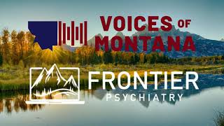 Frontier Psychiatry Appears on Voices of Montana