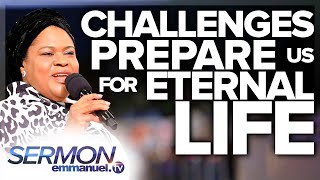 OUR CHALLENGES—THE BEAUTY OF OUR JOURNEY TO ETERNAL LIFE   Pastor Evelyn Joshua