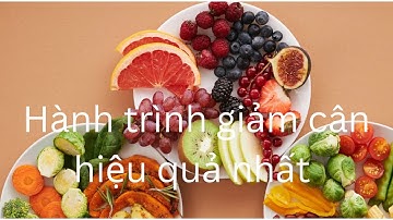 Những món ăn đơn giản hàng ngày giúp bạn giảm cân nhanh chóng // giảm cân mỗi ngày