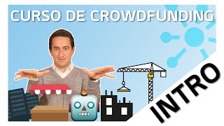 Curso de Crowdfunding 2022 | Introducción