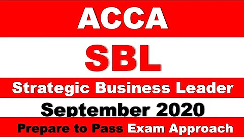 SBL - Day 4 - Sept 2020 - Strategic Business Leader ACCA Exam Approach Webinars MNN