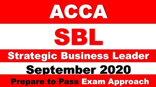 SBL - Day 4 - Sept 2020 - Strategic Business Leader ACCA Exam Approach Webinars MNN