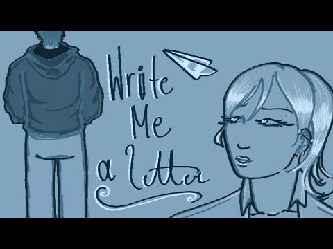 Write me a letter - oc animatic 