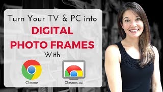 Turn Your Computer & TV into a Digital Photo Frame with Google Photos, Chrome, and Chromecast