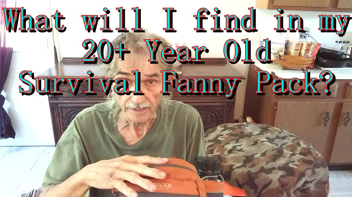 What Will I Find When I Examine My 20 Year Old Survival Fanny Pack?