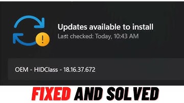 How to Fix OEM HIDClass 18.16.37.672 Not Installing On Windows 10 or 11