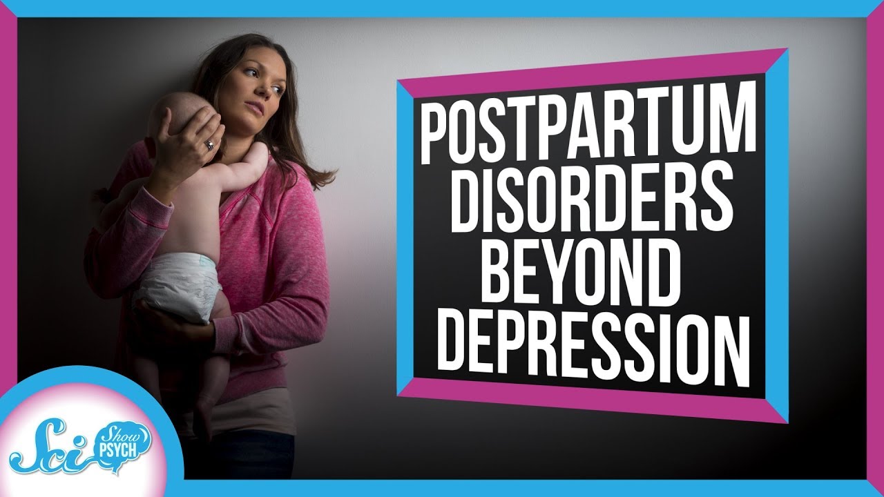 Heads-Up: Depression Isn’t the Only Postpartum Disorder