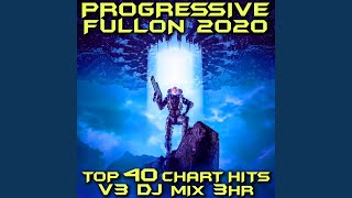 Under the Influence (Progressive Fullon 2020 DJ Mixed)