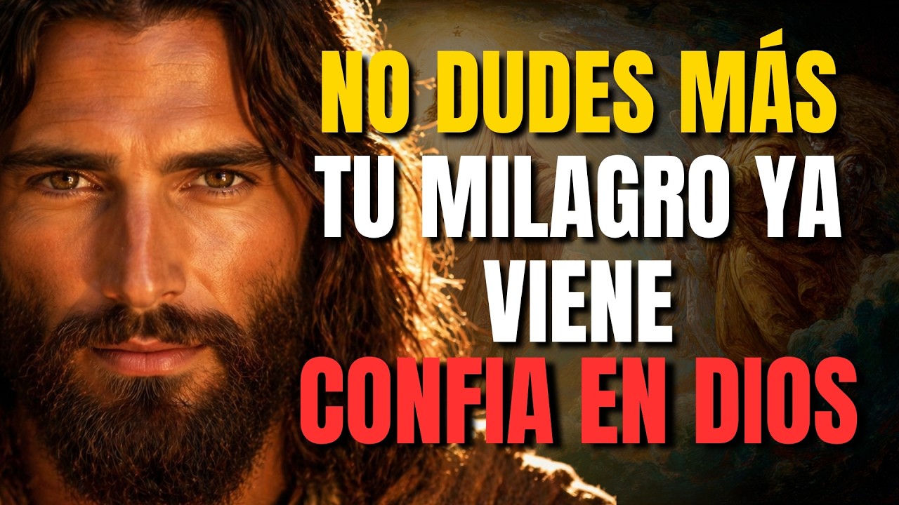 DIOS TE DICE HOY: TU MILAGRO YA ESTÁ EN CAMINO CONFÍA Y RECÍBELO CON FE ...