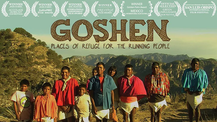 GOSHEN Documentary Film - Indigenous Tarahumara Ra...