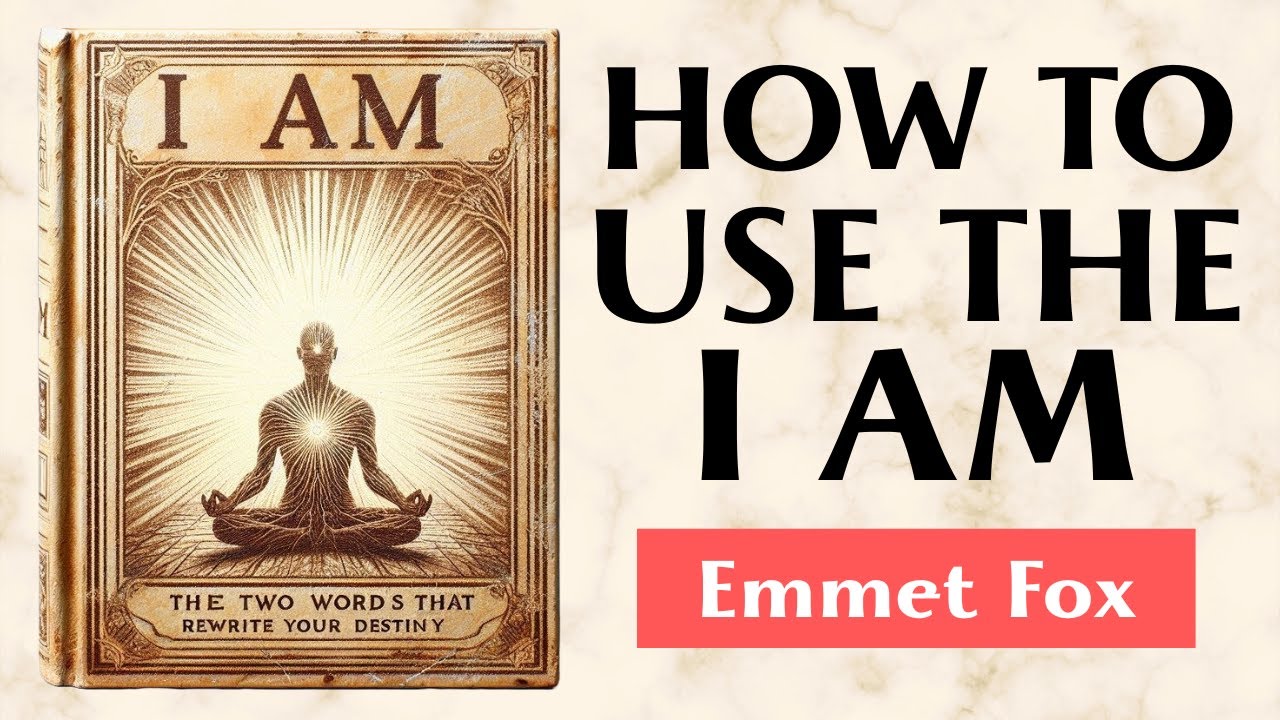 The Two Words That Rewrite Your Destiny - I AM - Emmet Fox