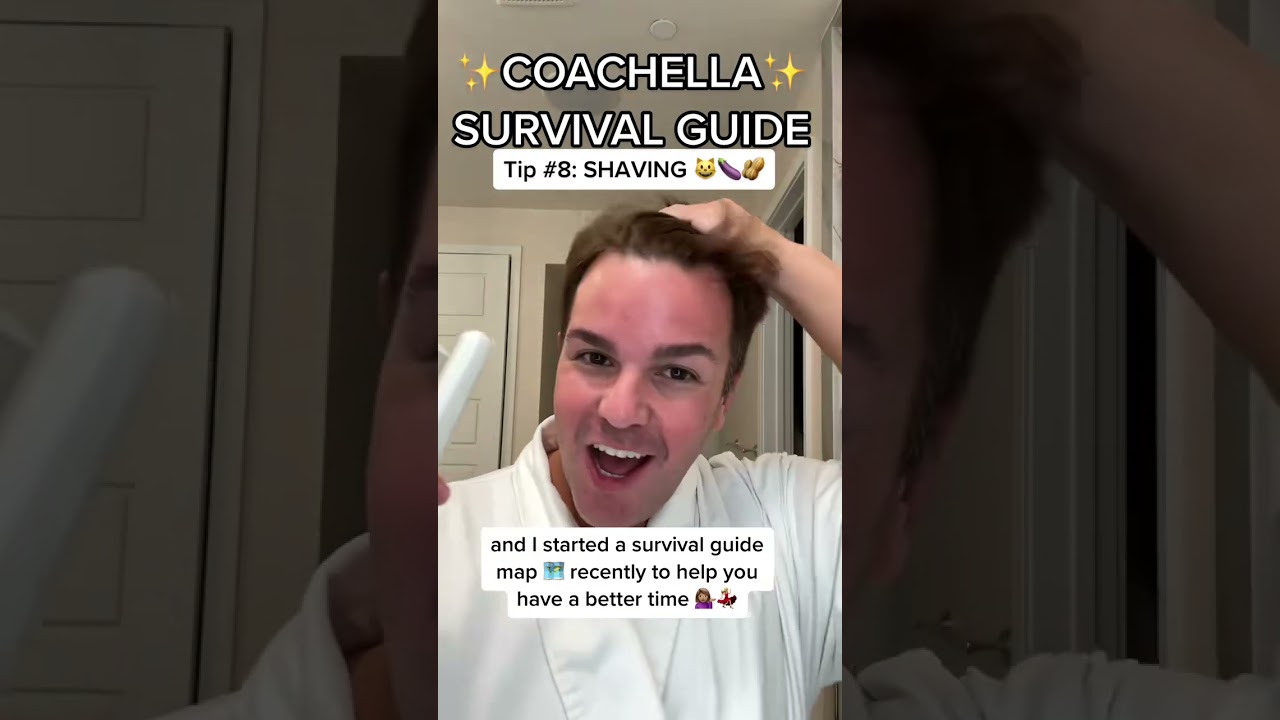 Coachella Survival Guide: time to shave!