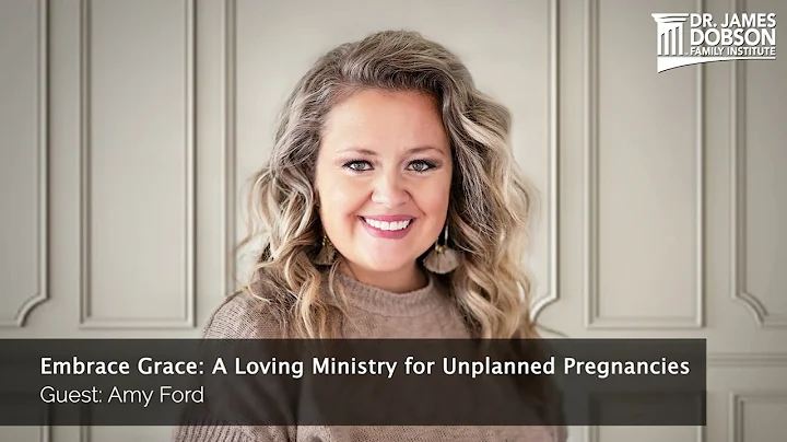 Embrace Grace: A Loving Ministry for Unplanned Pre...