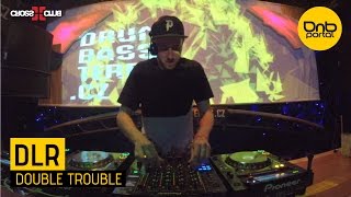 DLR - Double Trouble | Drum and Bass