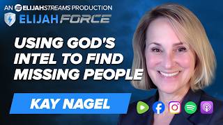 Using God s Intel to Find Missing People - Kay Nagel