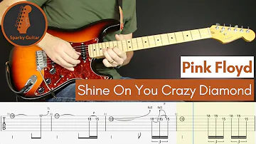 Shine on You Crazy Diamond (Parts 1-5) - Pink Floyd  - Learn to Play! (Guitar Cover & Tab)