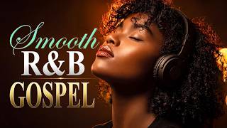 Where Grace Meets Your Heart | R&B Gospel Worship Songs to Find God’s Peace & Renew Your Faith