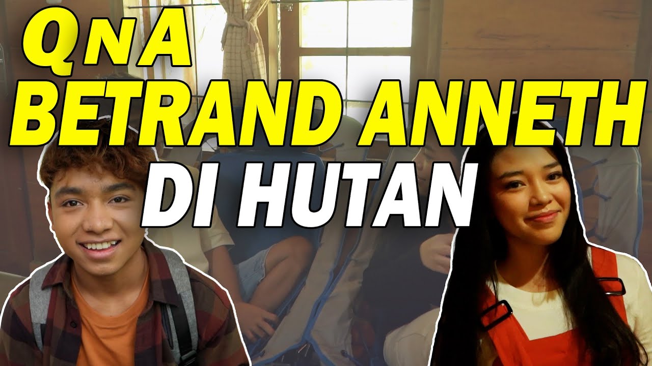 The Onsu Family - Betrand Syuting Bareng Anneth di Tengah HUTAN! Syuting Apa ya???