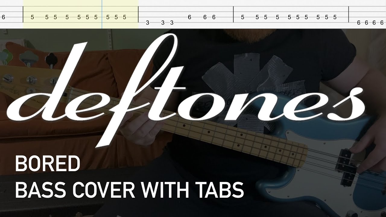 Deftones Bored (Bass Cover with Tabs) YouTube