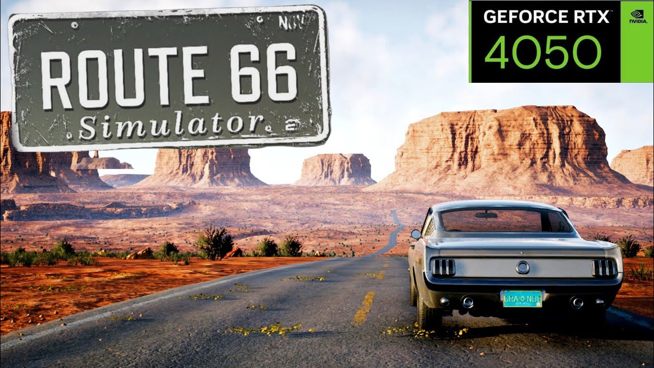 RTX 4050 : Route 66 Simulator | First Few Minutes Gameplay | Maximum ...