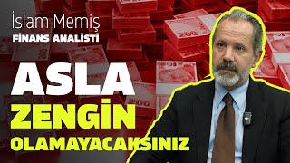 Zengin Olamayacaksınız I İslam Memiş