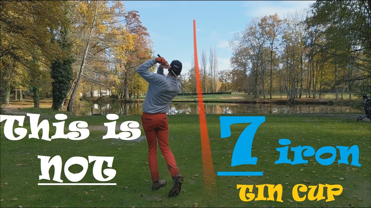 Not a 7 iron TIN CUP challenge... YouTube