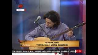 Nevid Müsmir -Xan Eyvazım Geder Oldu - Kardelen TV (Canlı)