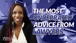 Most Underrated Advice From Lawyers
