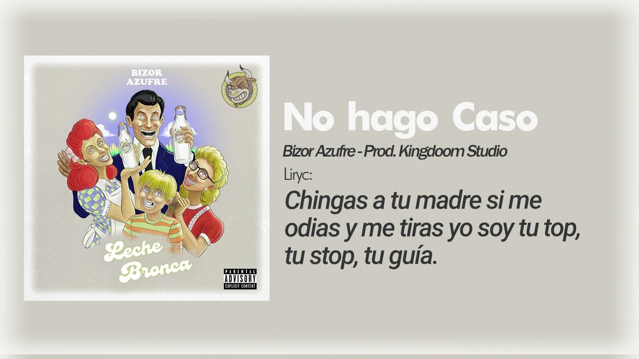 Bizor Azufre - 08. No Hago Caso (Prod. Kingdoom Studio)