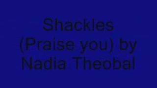 Video thumbnail of "Shackles (Praise you)"