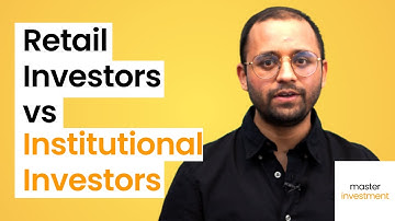 Retail Investors VS Institutional Investors | Issues Large Funds Faces