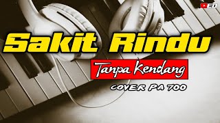 SAKIT RINDU || TANPA KENDANG || KORG Pa 700