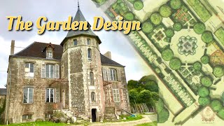 The FORMAL GARDEN Design for our Chateau.