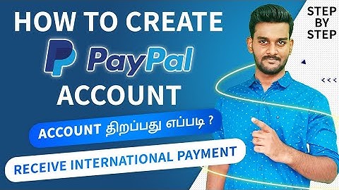 How to Create PayPal Account in Tamil | Open PayPal Business Account & Send Money
