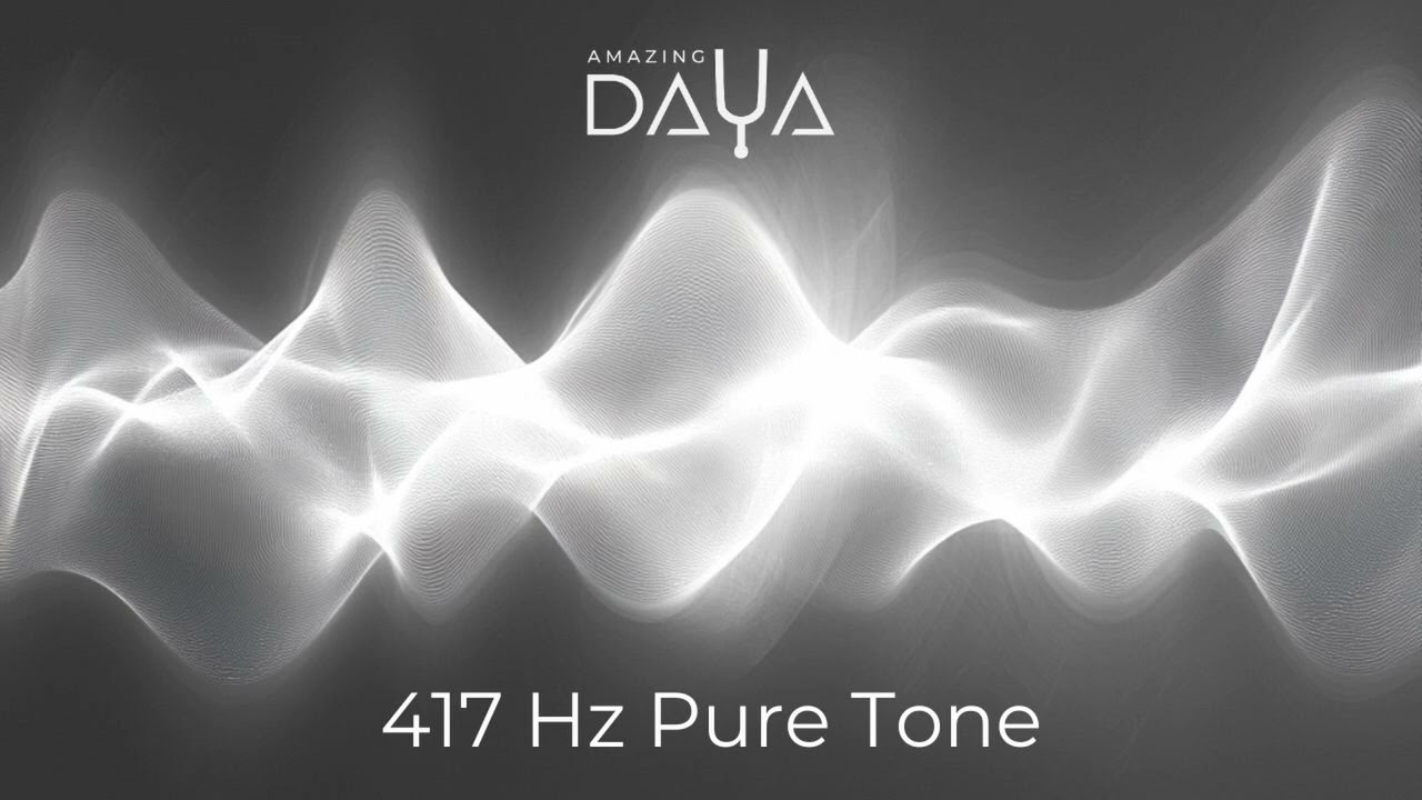 417 Hz Pure Tone | Solfeggio | Sacral Chakra | Trauma Release | Clearing Negativity Energy