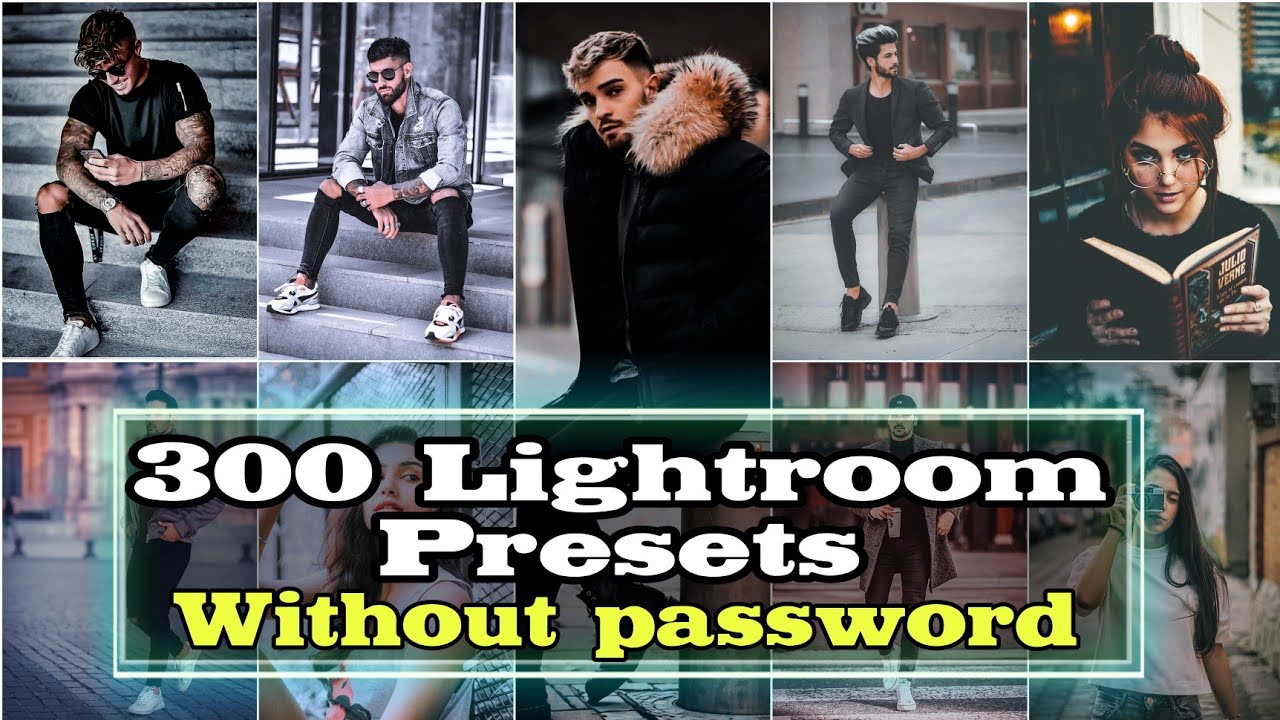 Top 300 Lightroom Presets Free Download | 300 Presets Free Lightroom | Lightroom Presets No Password