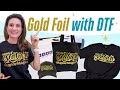 How to Customize T-Shirts with Gold Foil ✨ Using DTF Printing ✨ | Step-by-Step Tutorial