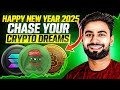 2025 : Crypto Dreams Start Now