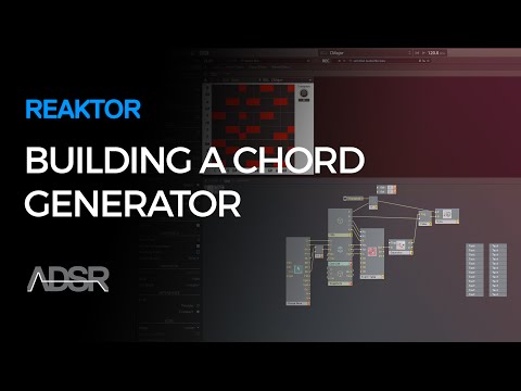 Building Chord Generators in Reaktor Part IV