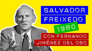 Salvador Freixedo — 1980 — entrevistado por el Dr Fernando Jiménez del Oso