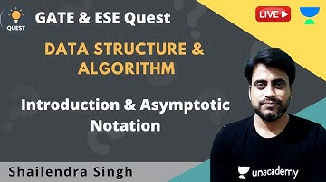 Data Structure & Algorithm | Introduction & Asymptotic Notation | GATE 2021 | Shailendra Sir
