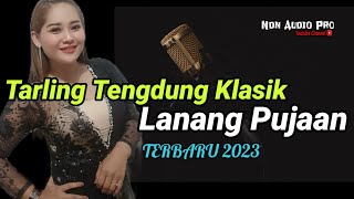 Tarling Tengdung Klasik | Lanang Pujaan | Nung Ul Qisma Terbaru 2023