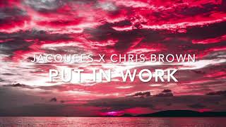 Jacquees X Chris Brown - Put In Work S L O W E D R E V E R B
