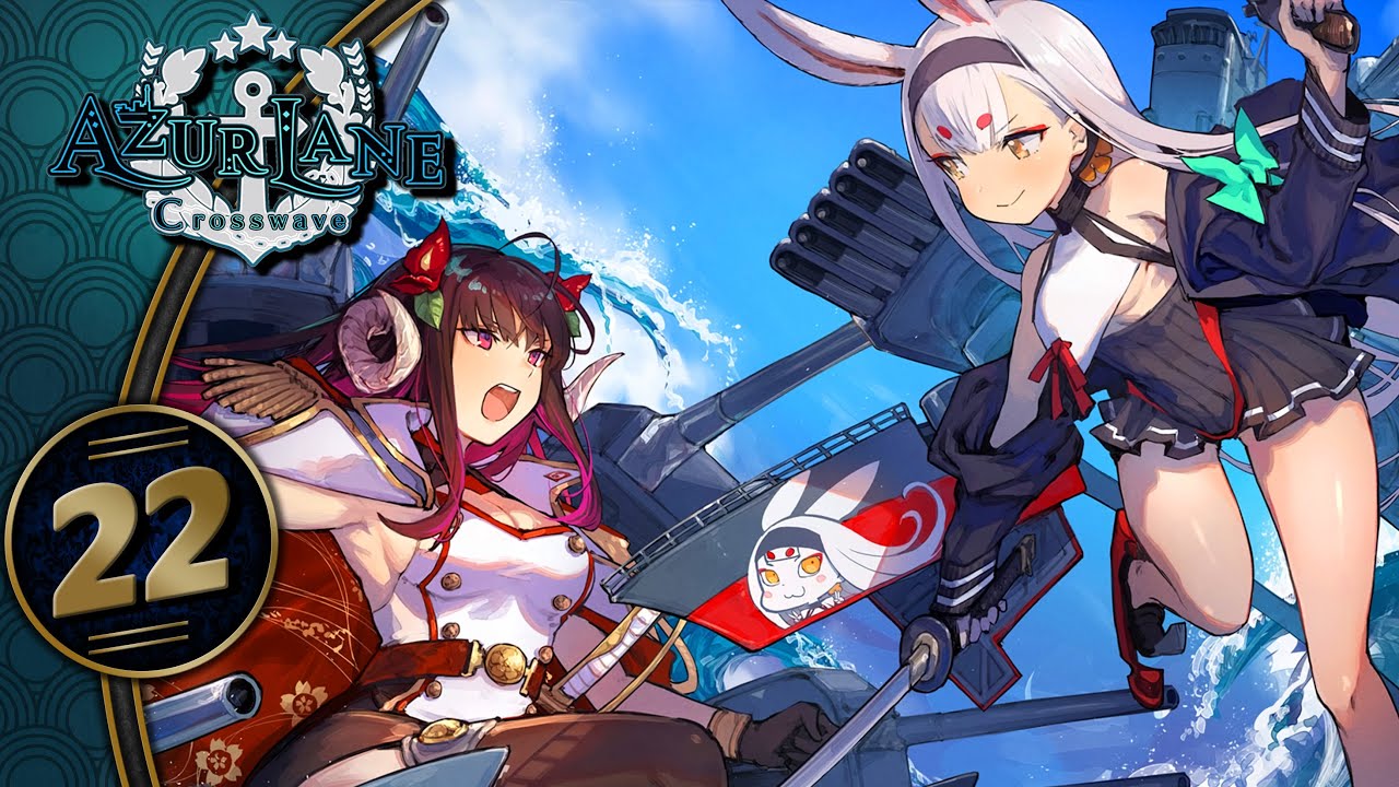Azur Lane Crosswave | Final Chapter 2/2 | Part 22 (PS4, Let's Play
